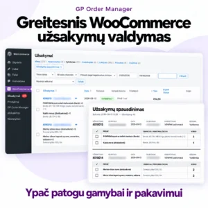 GP Order Manager – WooCommerce užsakymų valdymo įskiepis gamybai ir pakavimui
